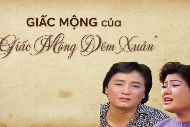 Giấc mộng của “Giấc mộng đêm xuân”