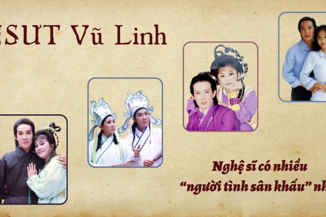 NSƯT Vũ Linh - Nghệ sĩ có nhiều “người tình sân khấu” nhất!