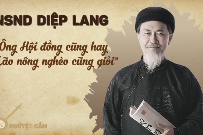 NSND Diệp Lang - Ông Hội đồng cũng hay mà Lão Nông nghèo cũng giỏi