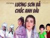 Lương Sơn Bá - Chúc Anh Đài và 2 phiên bản cải lương bất hữu
