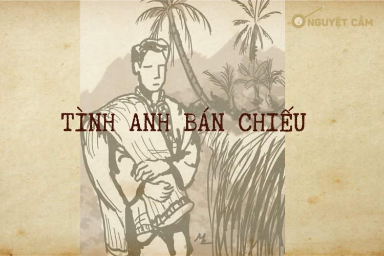 Bản vọng cổ kinh điển “Tình Anh Bán Chiếu”