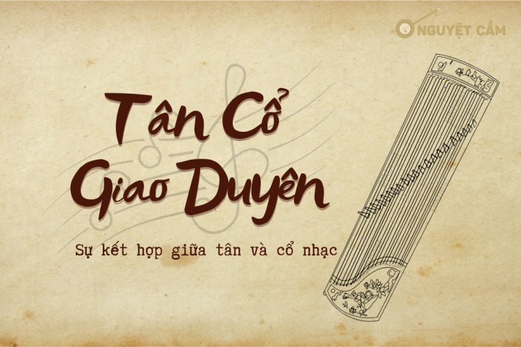 Tân cổ giao duyên là gì?