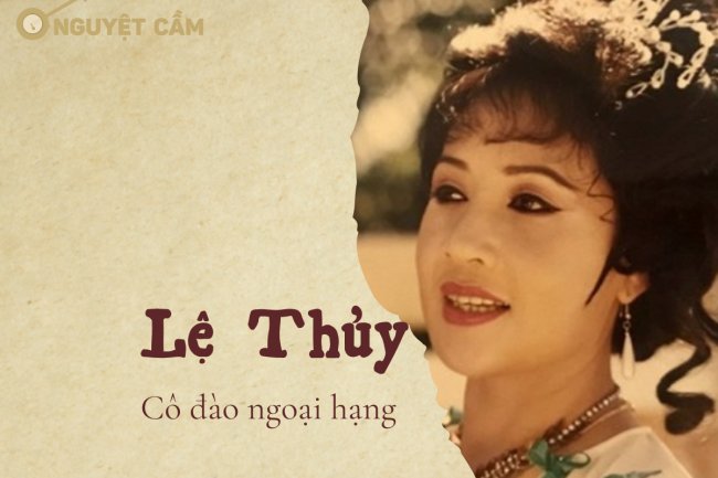 Lệ Thủy - Cô đào ngoại hạng và những “nửa kia” trên sân khấu