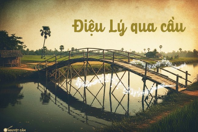 Điệu Lý Qua Cầu: Hồn Quê trong Cải Lương