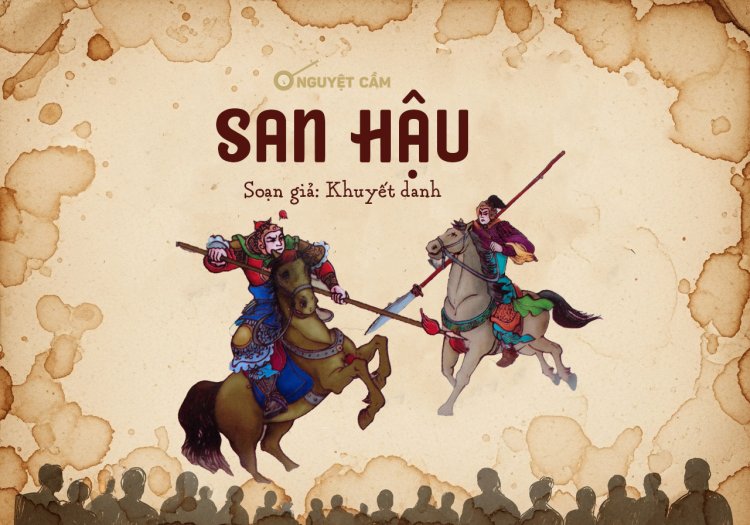 San Hậu – Khuôn vàng thước ngọc của sân khấu Cải lương tuồng cổ