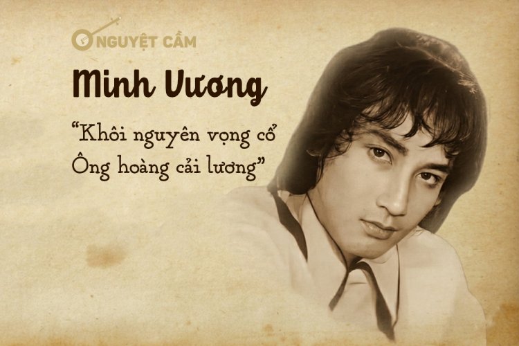 Minh Vương - Khôi nguyên vọng cổ - Ông hoàng cải lương